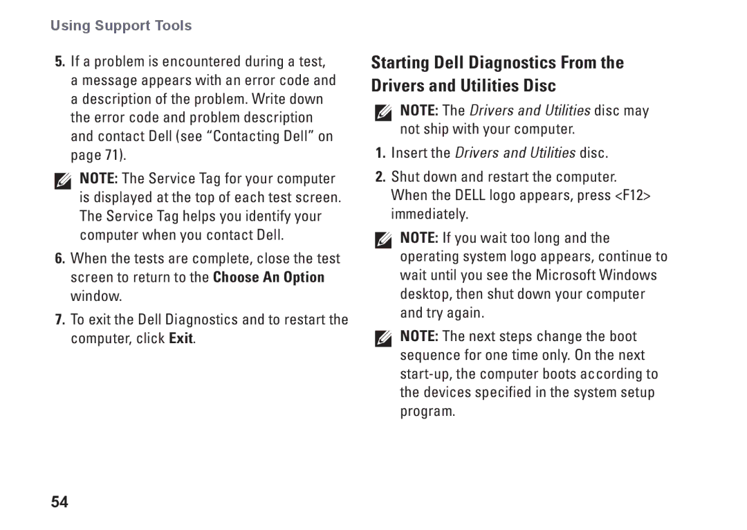 Dell 1464, YXKVH, P09G001, P09G series setup guide Insert the Drivers and Utilities disc 