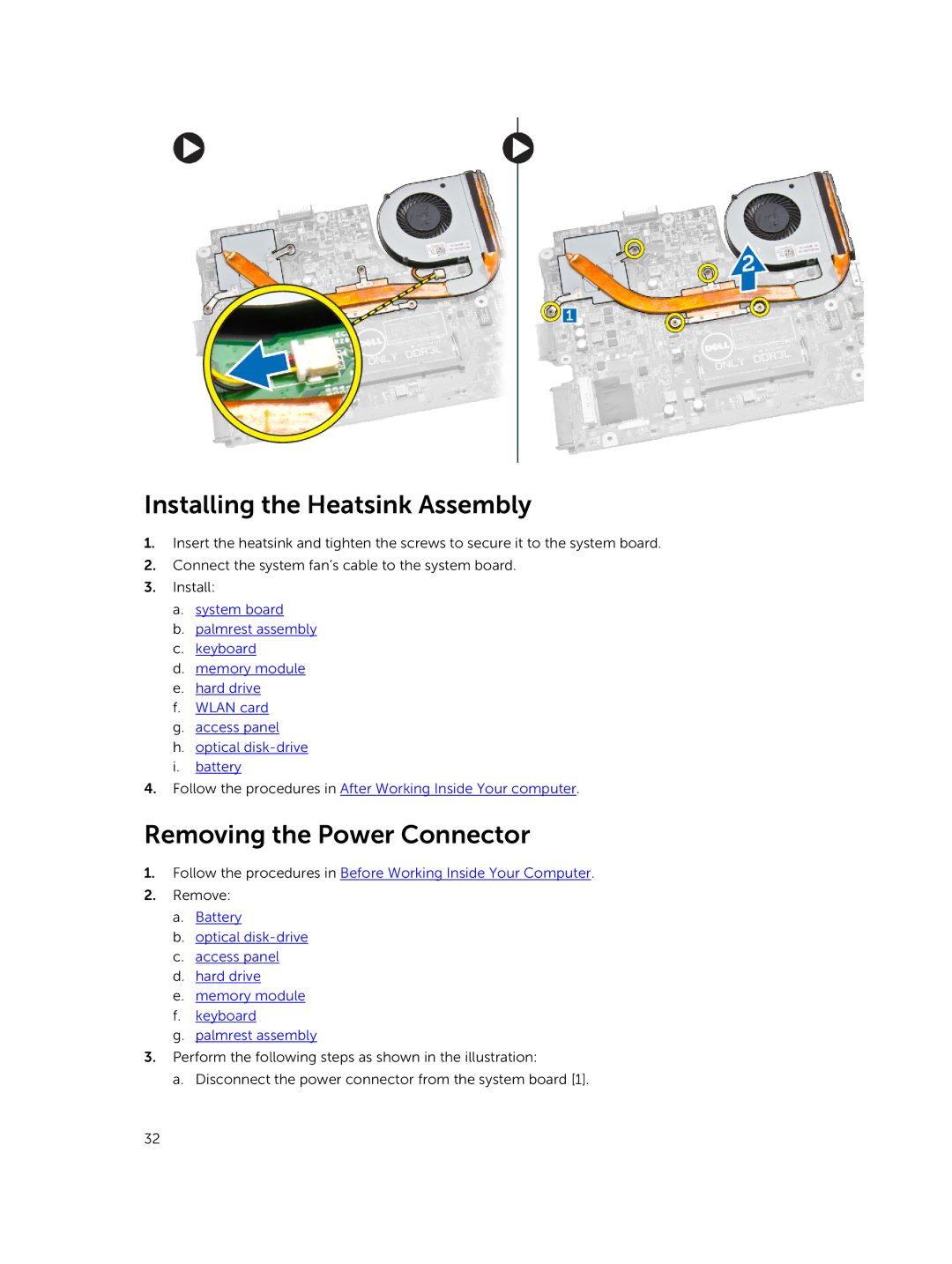 Dell 15  - 3549 owner manual Installing the Heatsink Assembly, Removing the Power Connector 