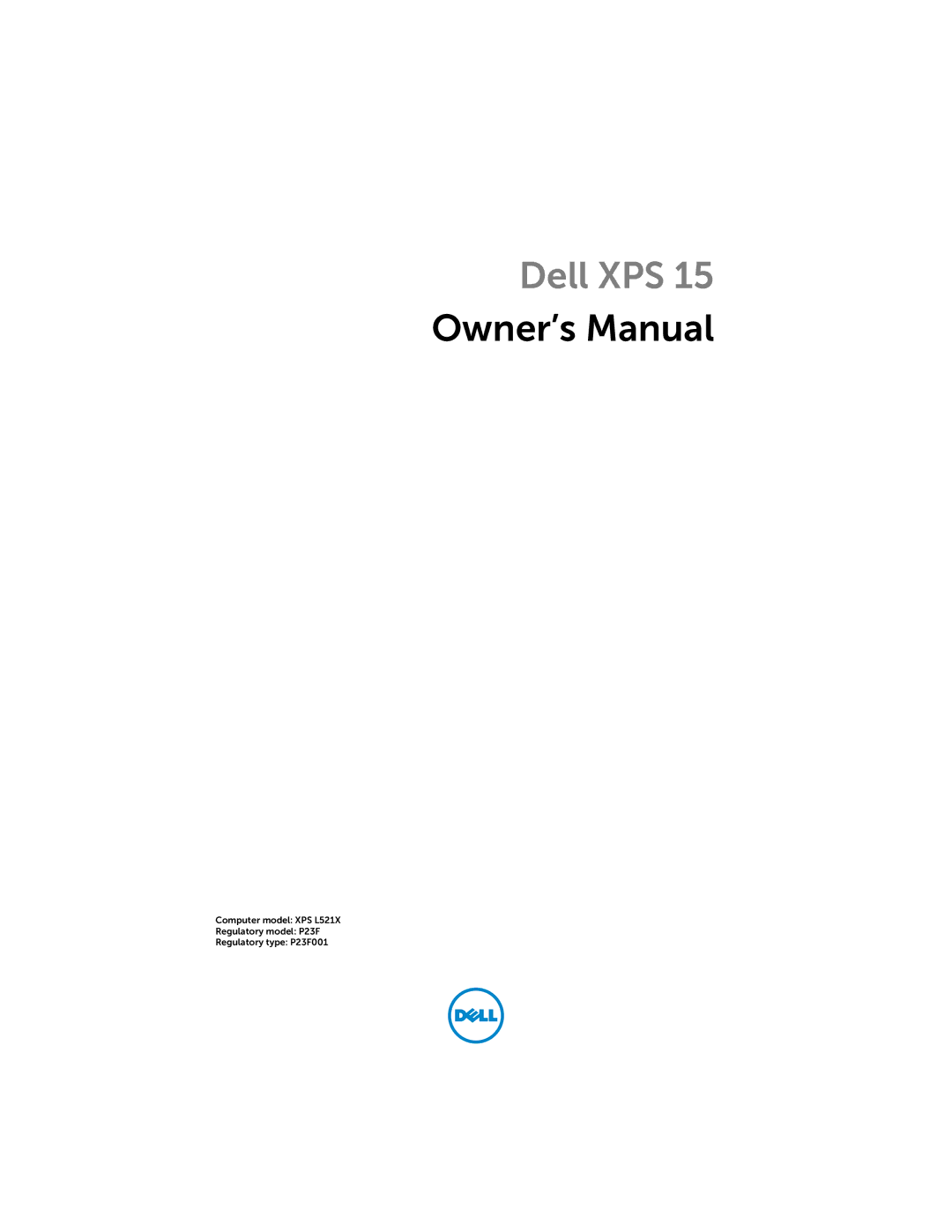 Dell XPS L521X, 15, L521X13590620SA manual Dell XPS 