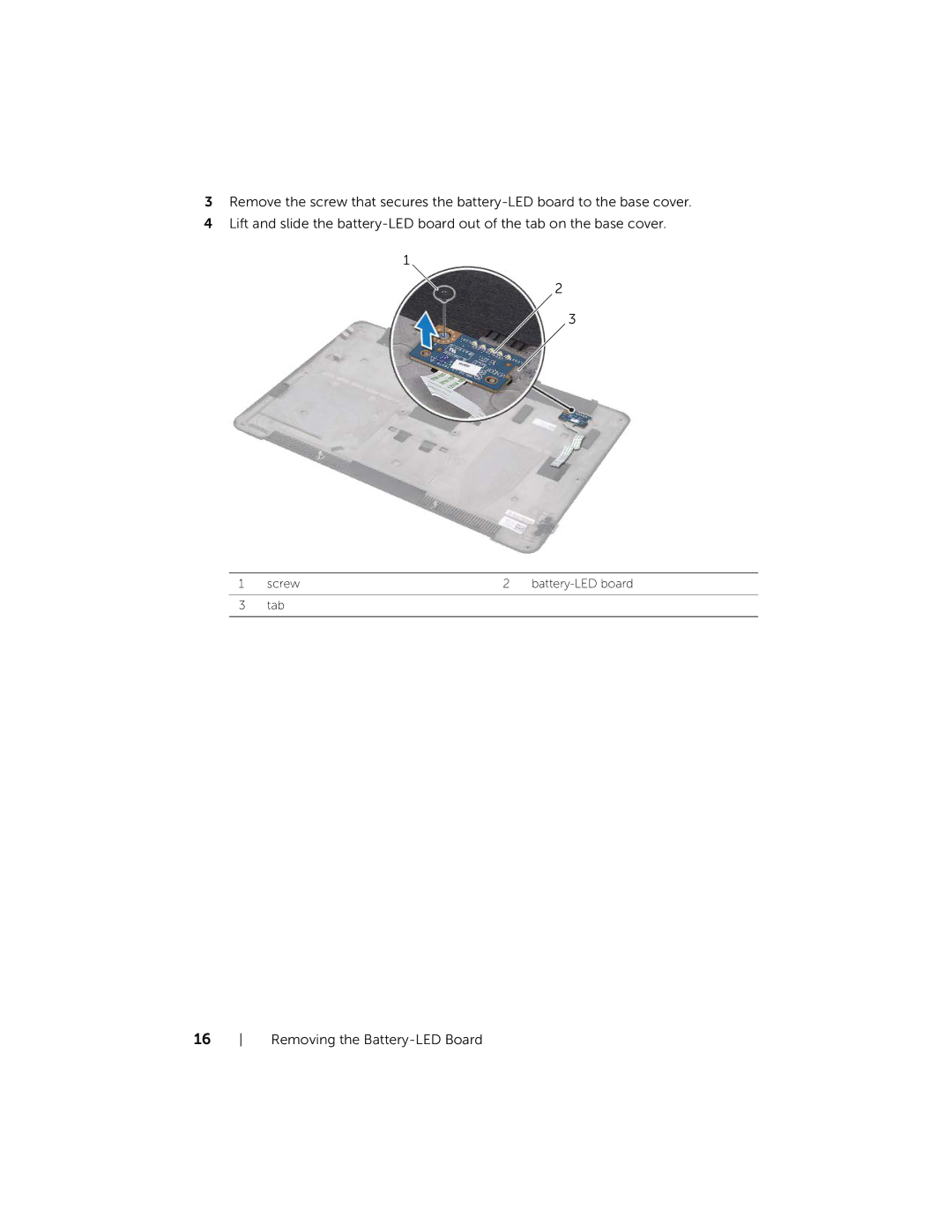 Dell XPS L521X, 15, L521X13590620SA manual Screw Battery-LED board Tab 