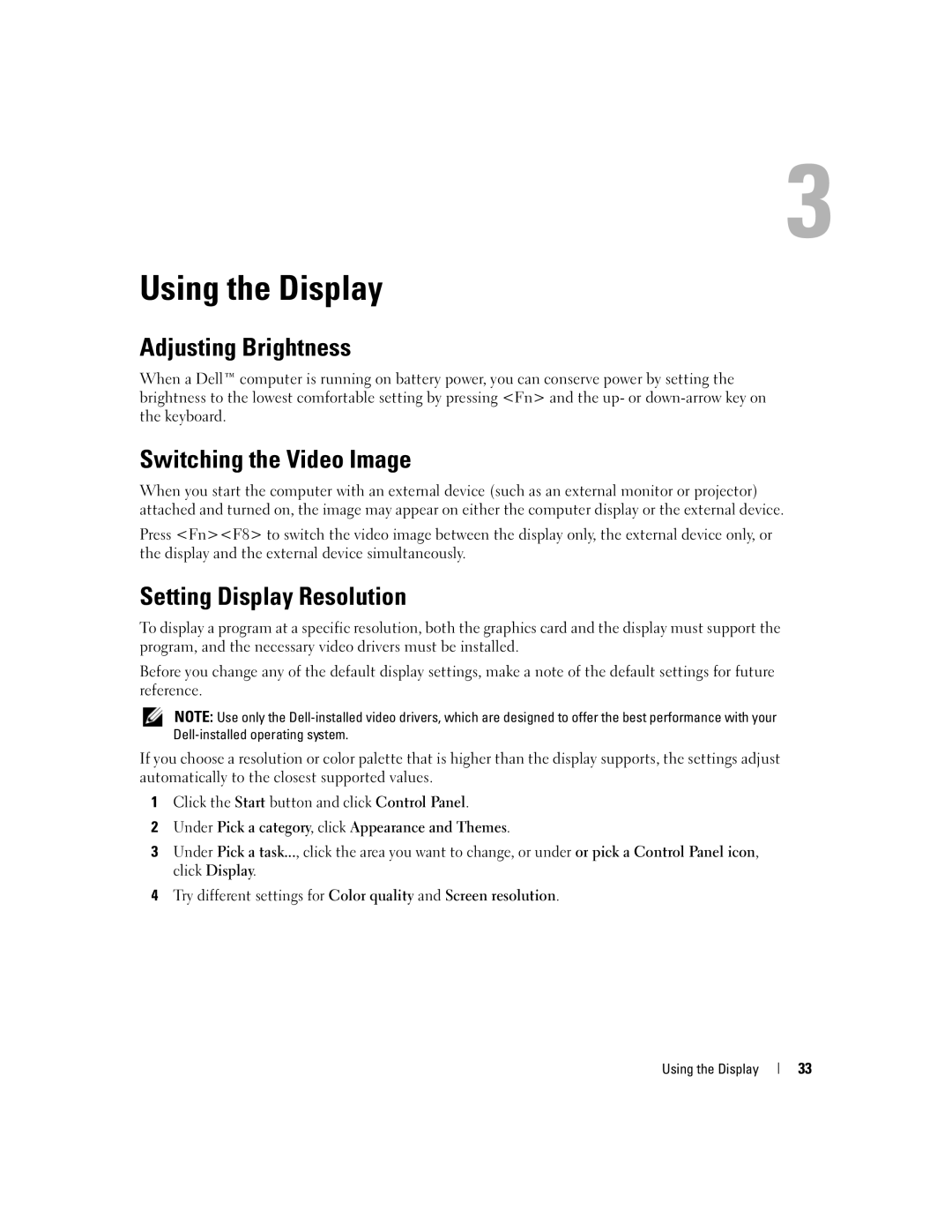 Dell 1501 owner manual Using the Display, Adjusting Brightness, Switching the Video Image, Setting Display Resolution 