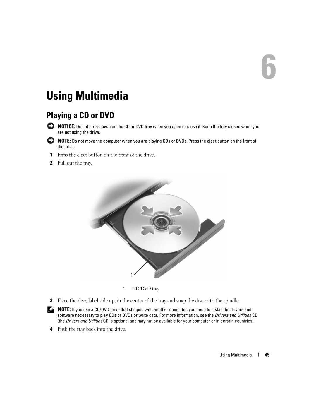 Dell 1501 owner manual Using Multimedia, Playing a CD or DVD 