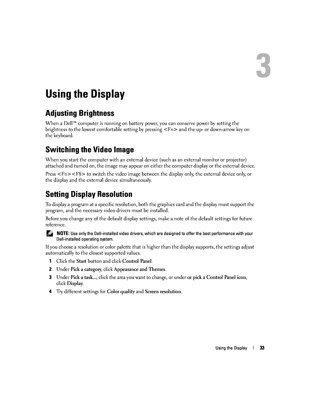 Dell 1501 owner manual Using the Display, Adjusting Brightness, Switching the Video Image, Setting Display Resolution 