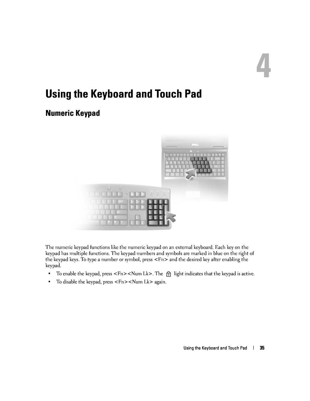Dell 1501 owner manual Using the Keyboard and Touch Pad, Numeric Keypad 