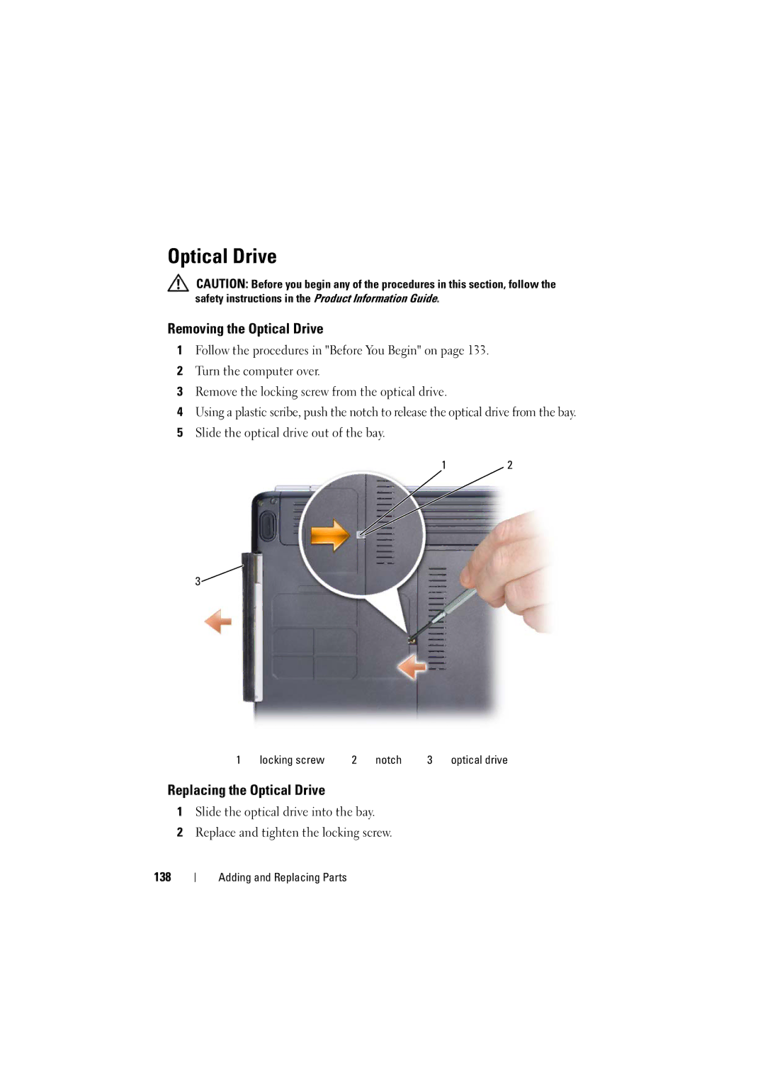 Dell 1525, 1526 owner manual Removing the Optical Drive, Replacing the Optical Drive 