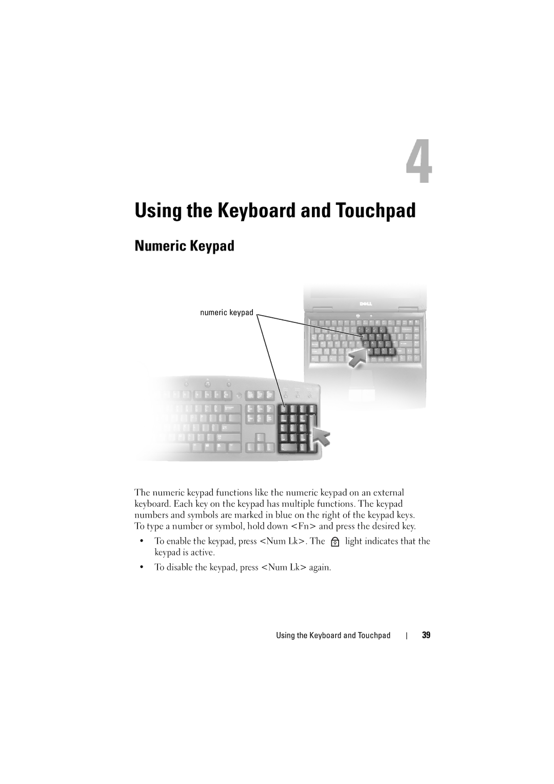 Dell 1526, 1525 owner manual Using the Keyboard and Touchpad, Numeric Keypad 