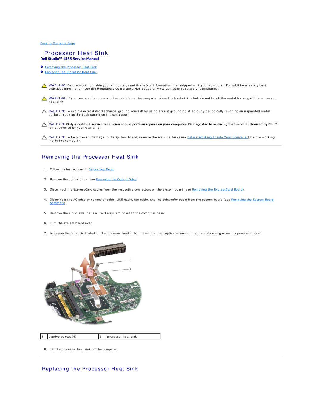 Dell 1555 manual Removing the Processor Heat Sink, Replacing the Processor Heat Sink 