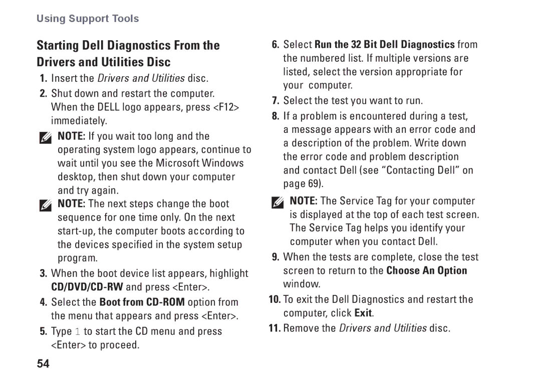 Dell 1564, 8X93C, P08F001, P08F series setup guide Remove the Drivers and Utilities disc 