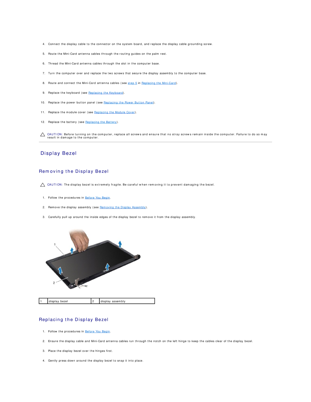 Dell 1564 manual Removing the Display Bezel, Replacing the Display Bezel 