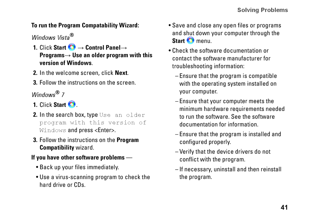 Dell 81TR2, 1570, 1470, P04G series, P04F001 To run the Program Compatability Wizard, If you have other software problems 