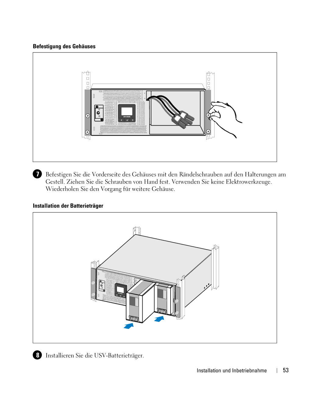 Dell 1642018871 manual Befestigung des Gehäuses, Installation der Batterieträger 