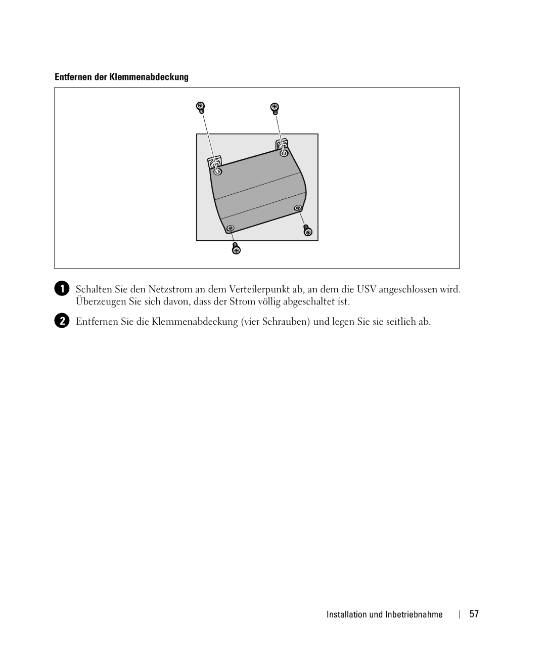 Dell 1642018871 manual Entfernen der Klemmenabdeckung 