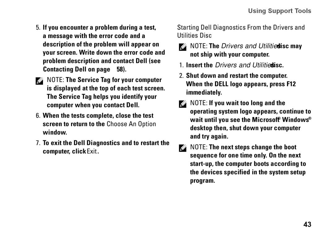 Dell 1647, 1645, PF42Y, PP35L setup guide Insert the Drivers and Utilities disc 