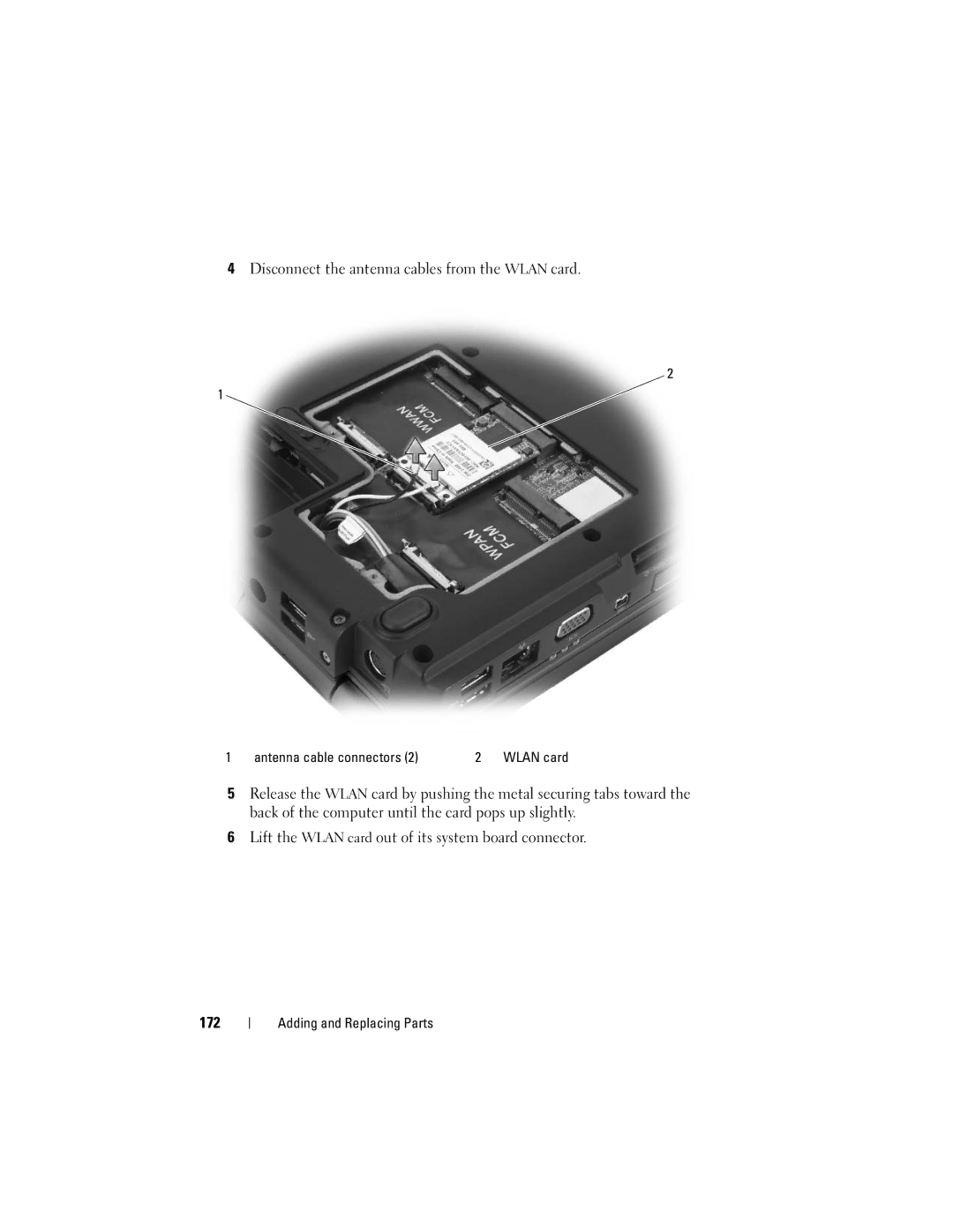 Dell 1700 manual Disconnect the antenna cables from the Wlan card 