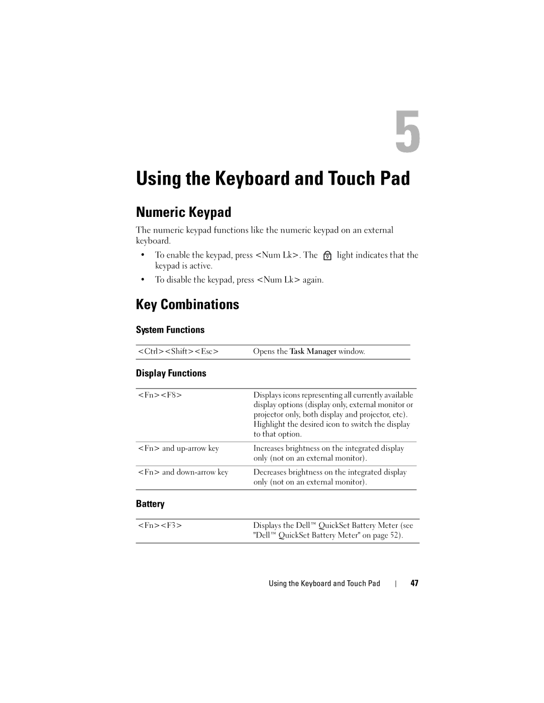 Dell 1700 manual Using the Keyboard and Touch Pad, Numeric Keypad, Key Combinations 