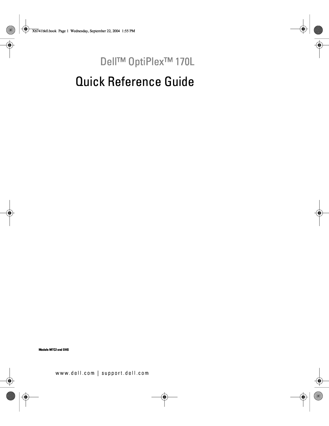 Dell manual Quick Reference Guide, Dell OptiPlex 170L, X6741bk0.book Page 1 Wednesday, September 22, 2004 155 PM 