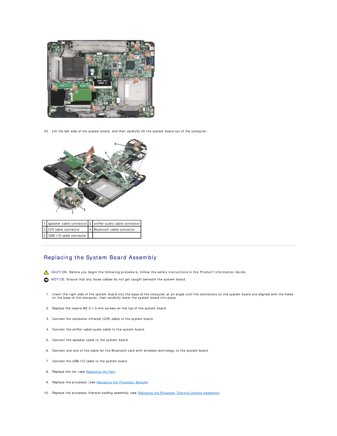 Dell 1721 manual Replacing the System Board Assembly, Replace the processor see Replacing the Processor Module 