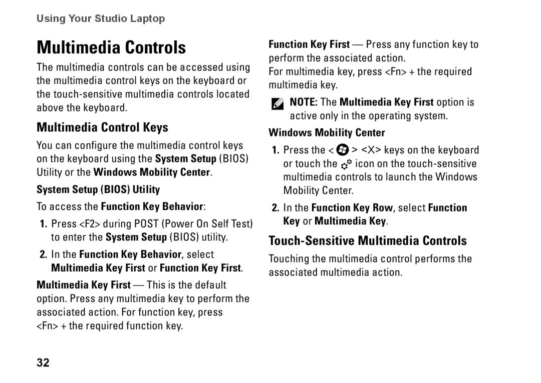 Dell GYVXH, 1749, P02E002 Multimedia Control Keys, Touch-Sensitive Multimedia Controls, Windows Mobility Center 