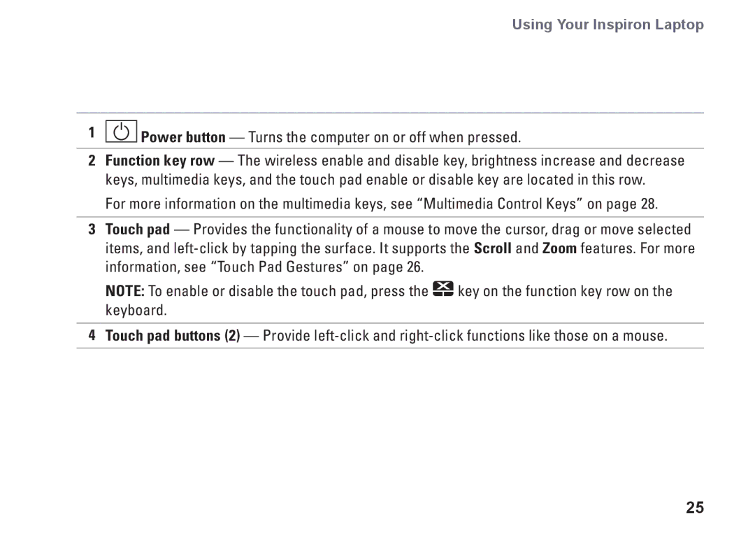 Dell H0JMM, 1764, P07E series, P07E001 setup guide Power button Turns the computer on or off when pressed 