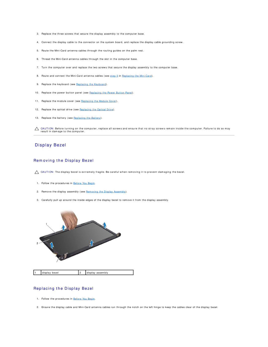 Dell 1764 manual Removing the Display Bezel, Replacing the Display Bezel 