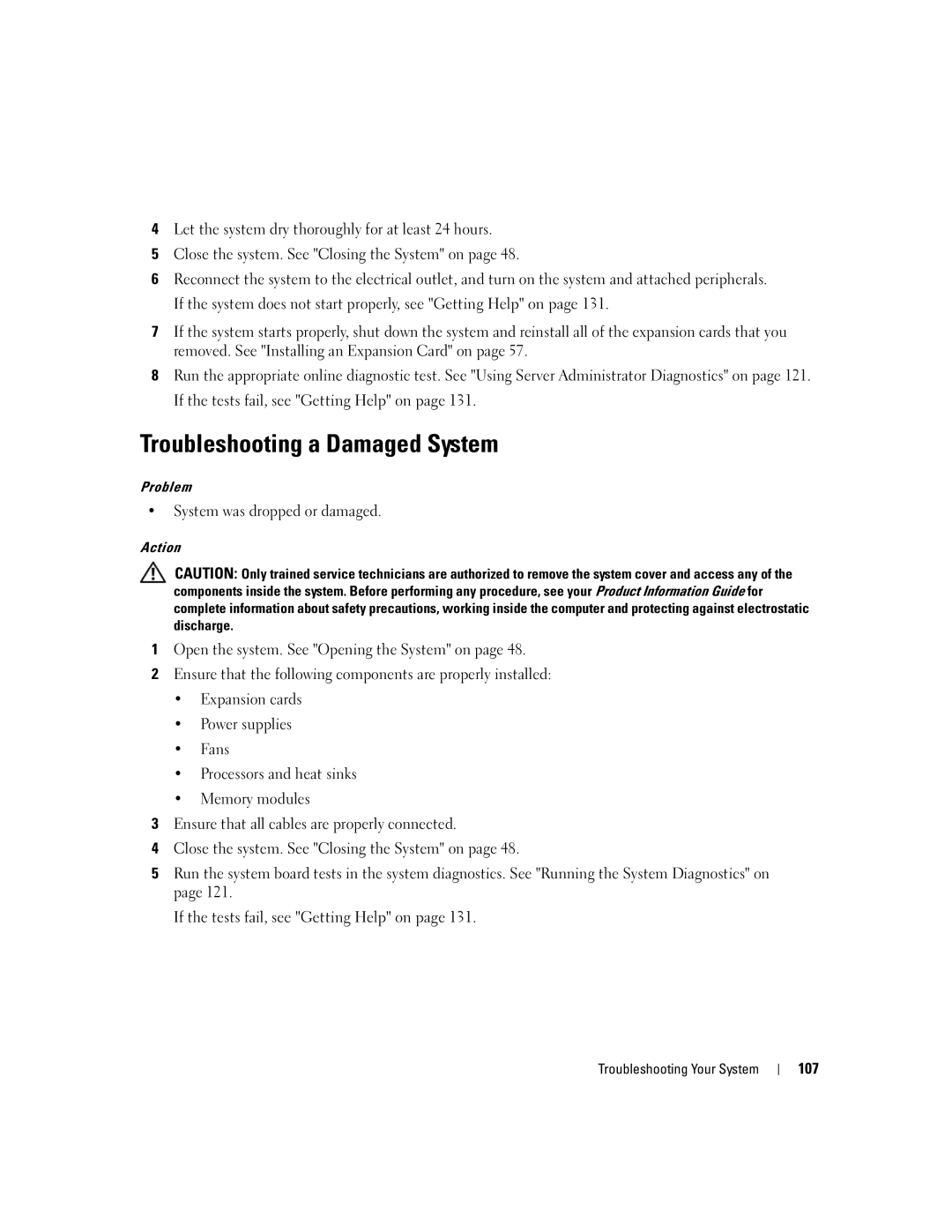 Dell 1900 owner manual Troubleshooting a Damaged System, System was dropped or damaged, 107 