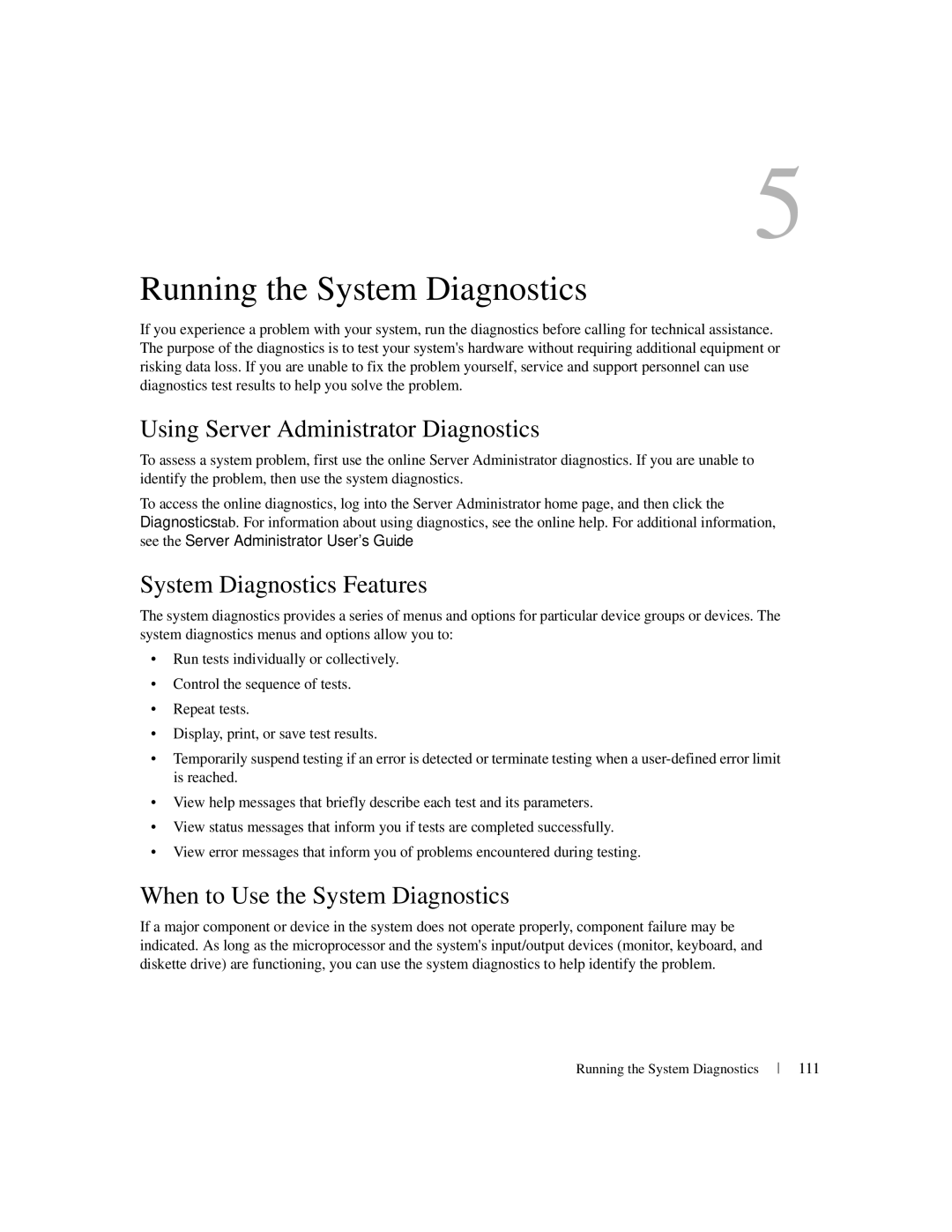 Dell 1950 Using Server Administrator Diagnostics, System Diagnostics Features, When to Use the System Diagnostics, 111 