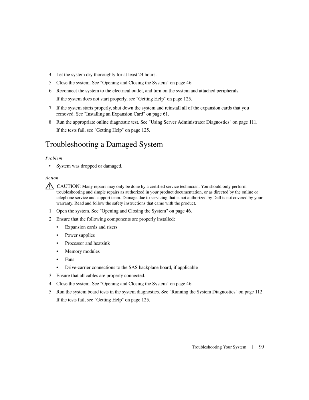 Dell 1950 owner manual Troubleshooting a Damaged System, System was dropped or damaged 