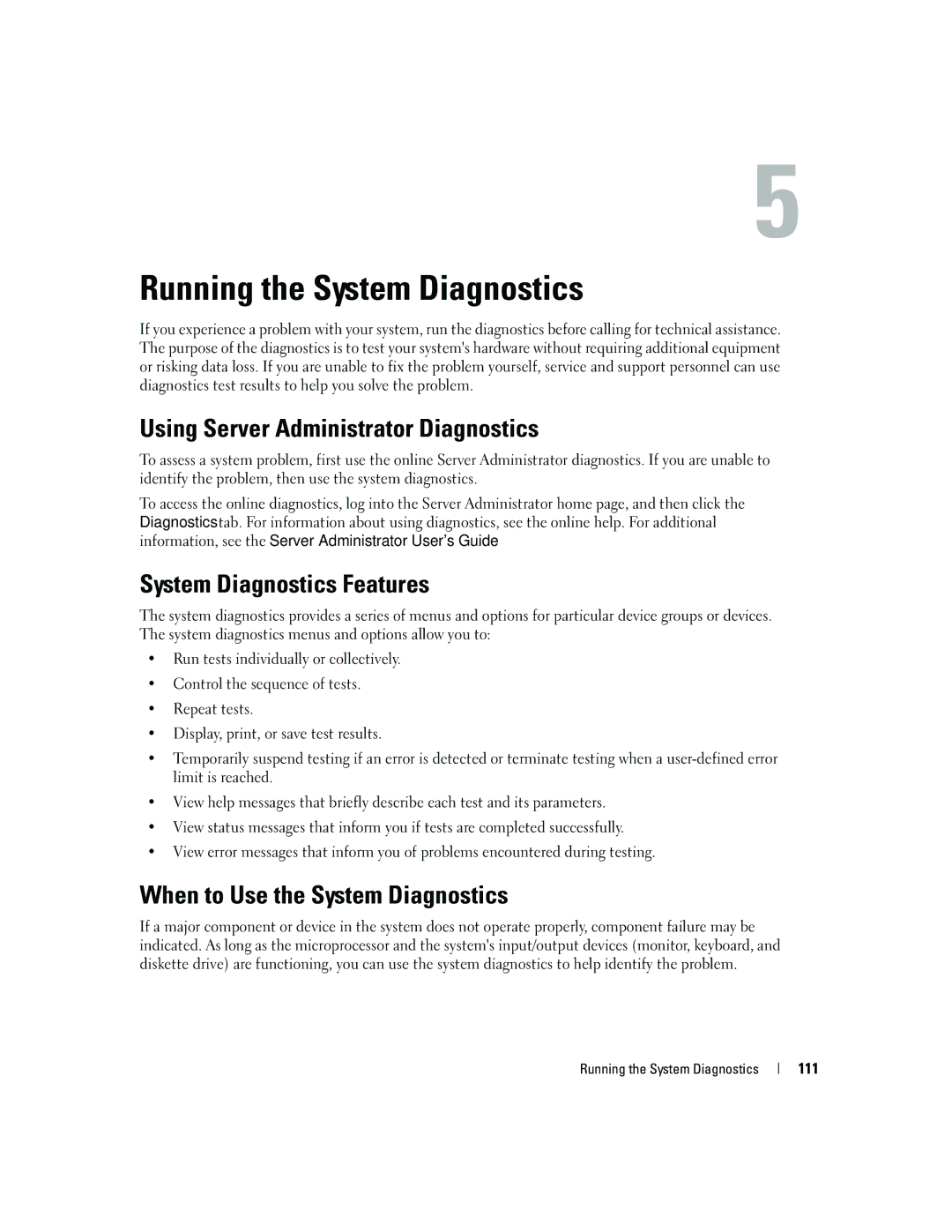 Dell 1950 Using Server Administrator Diagnostics, System Diagnostics Features, When to Use the System Diagnostics, 111 