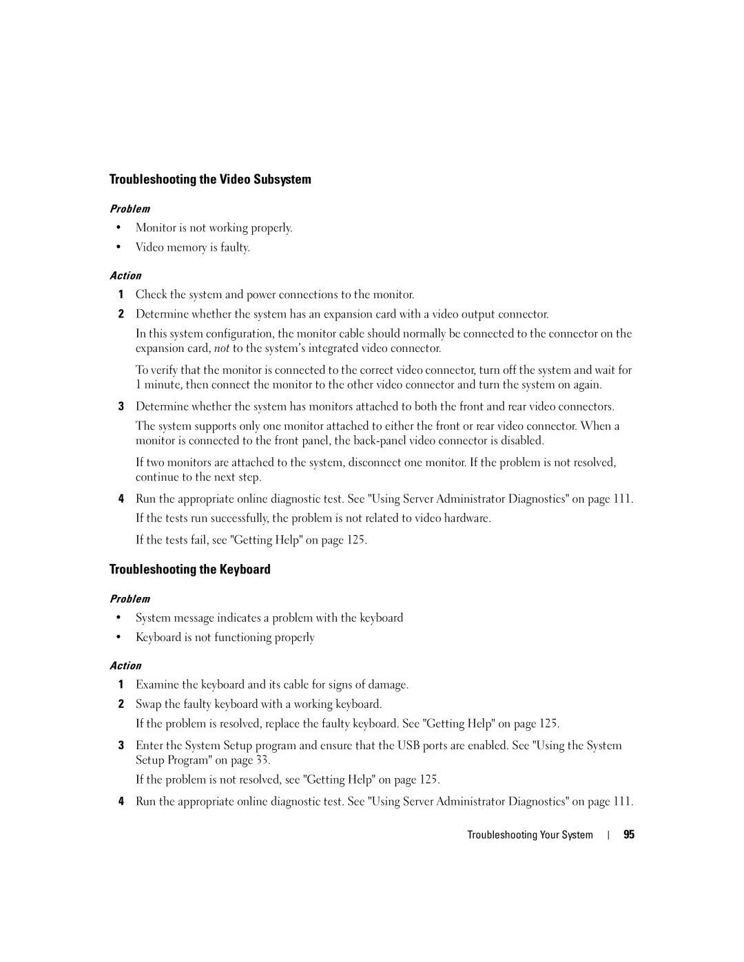 Dell 1950 owner manual Troubleshooting the Video Subsystem, Troubleshooting the Keyboard, Problem 