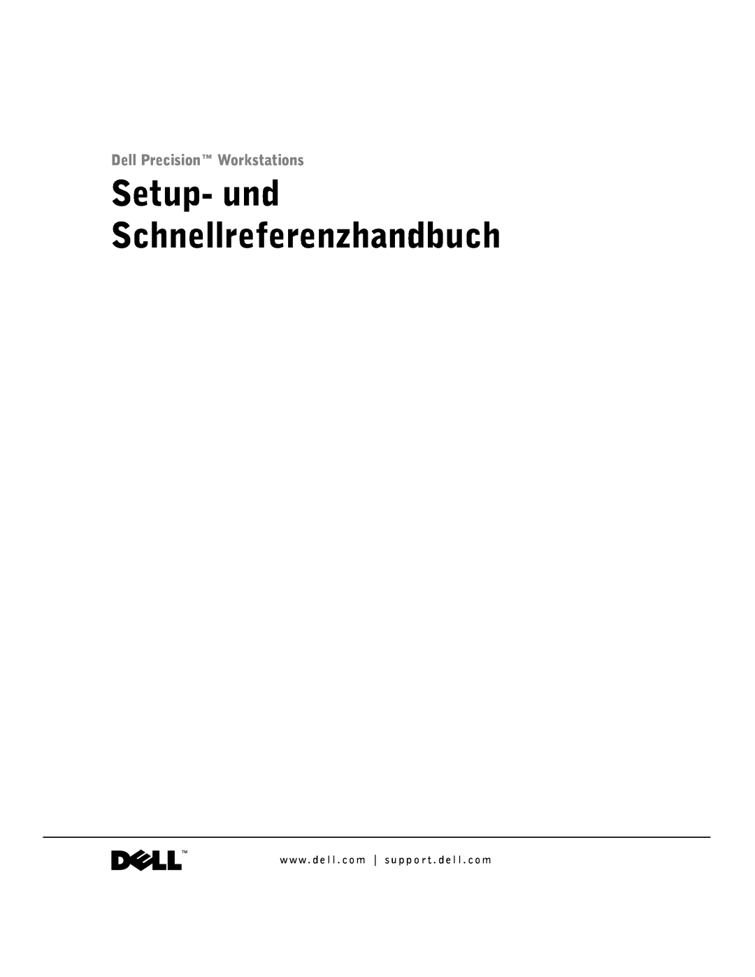 Dell 1G155 manual Setup- und Schnellreferenzhandbuch, Dell Precision Workstations 