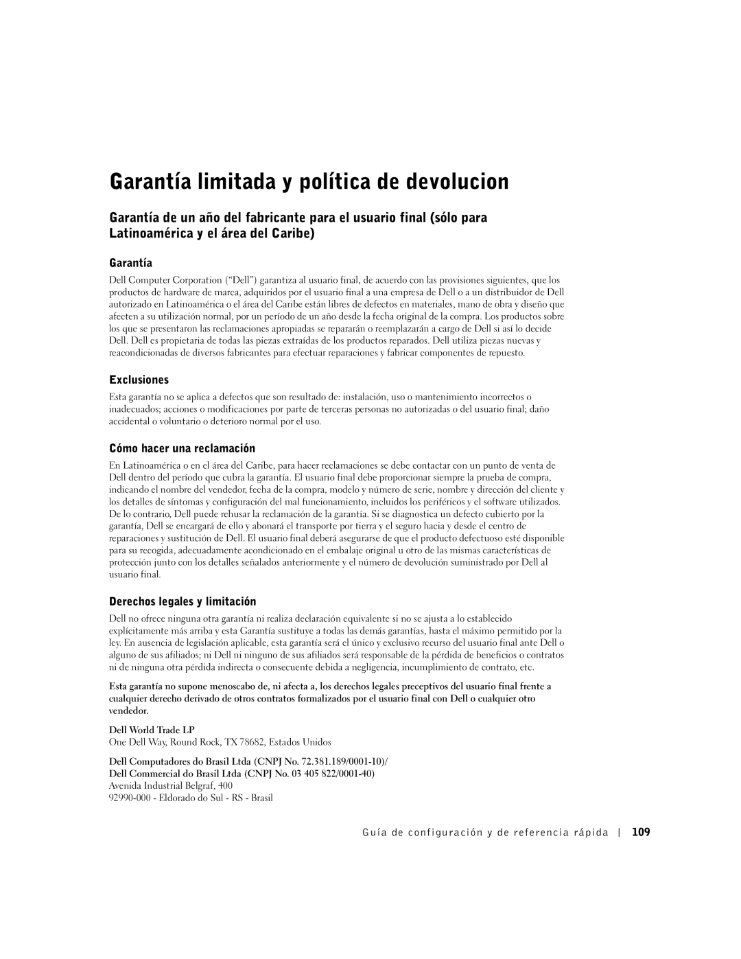 Dell 1U919 manual Garantía limitada y política de devolucion, Exclusiones, Cómo hacer una reclamación 