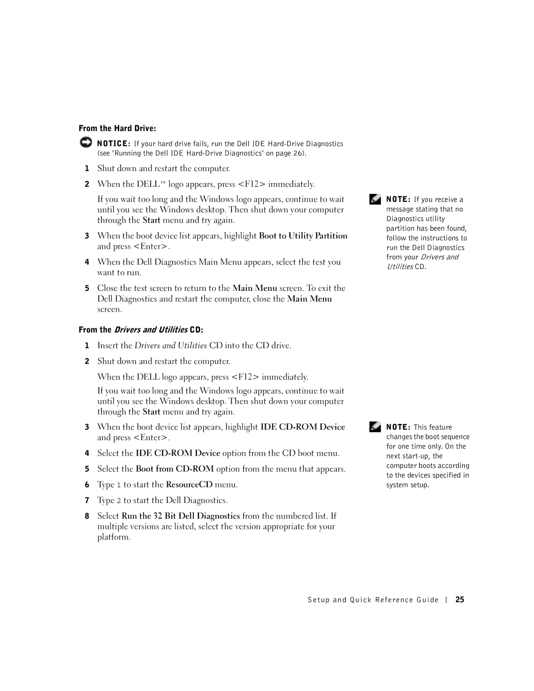 Dell 1U919 manual From the Hard Drive, From the Drivers and Utilities CD 