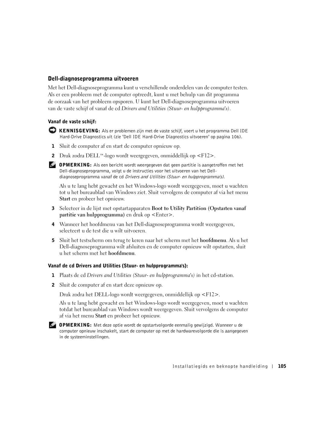 Dell 1U920 manual Dell-diagnoseprogramma uitvoeren, Vanaf de vaste schijf 