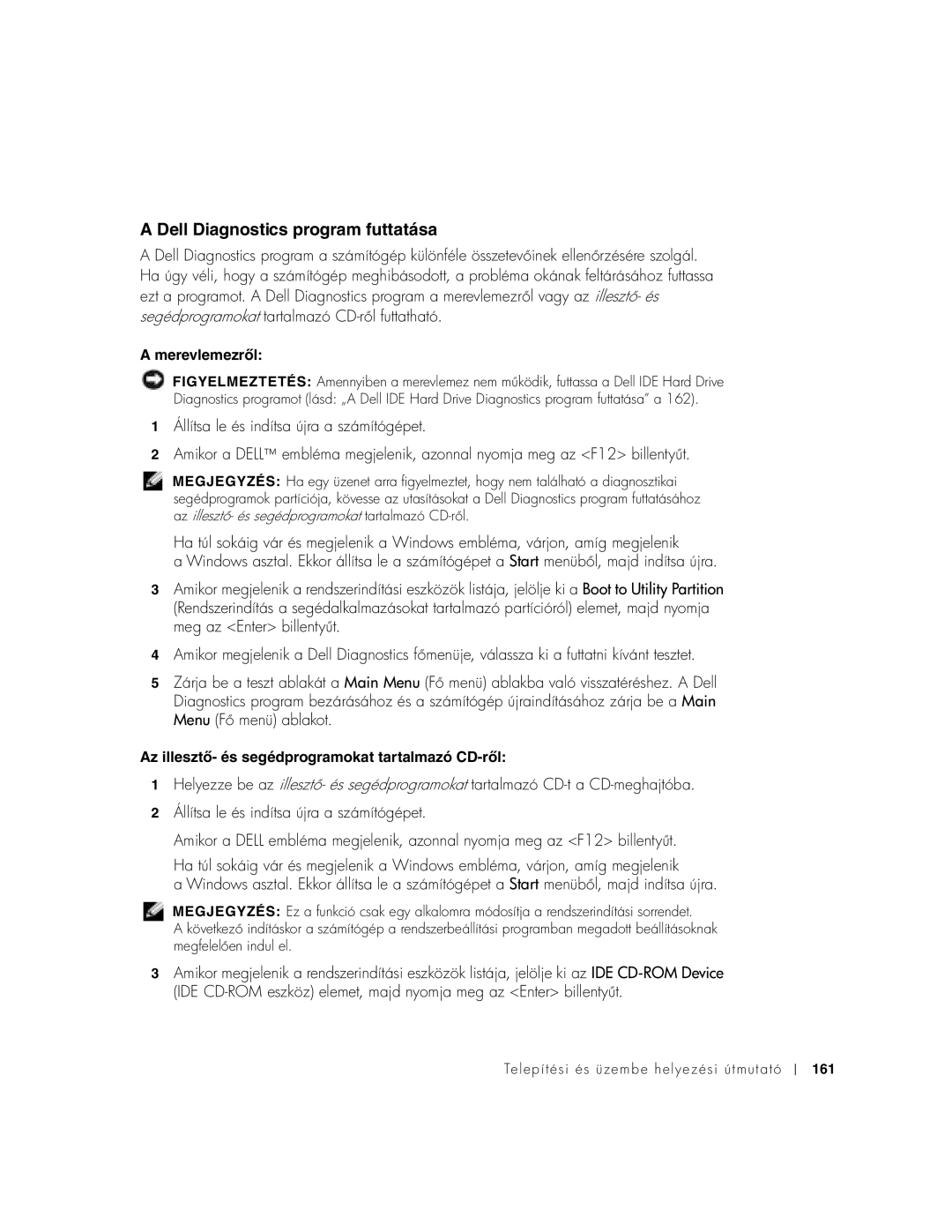 Dell 1U920 manual Dell Diagnostics program futtatása, Merevlemezről 