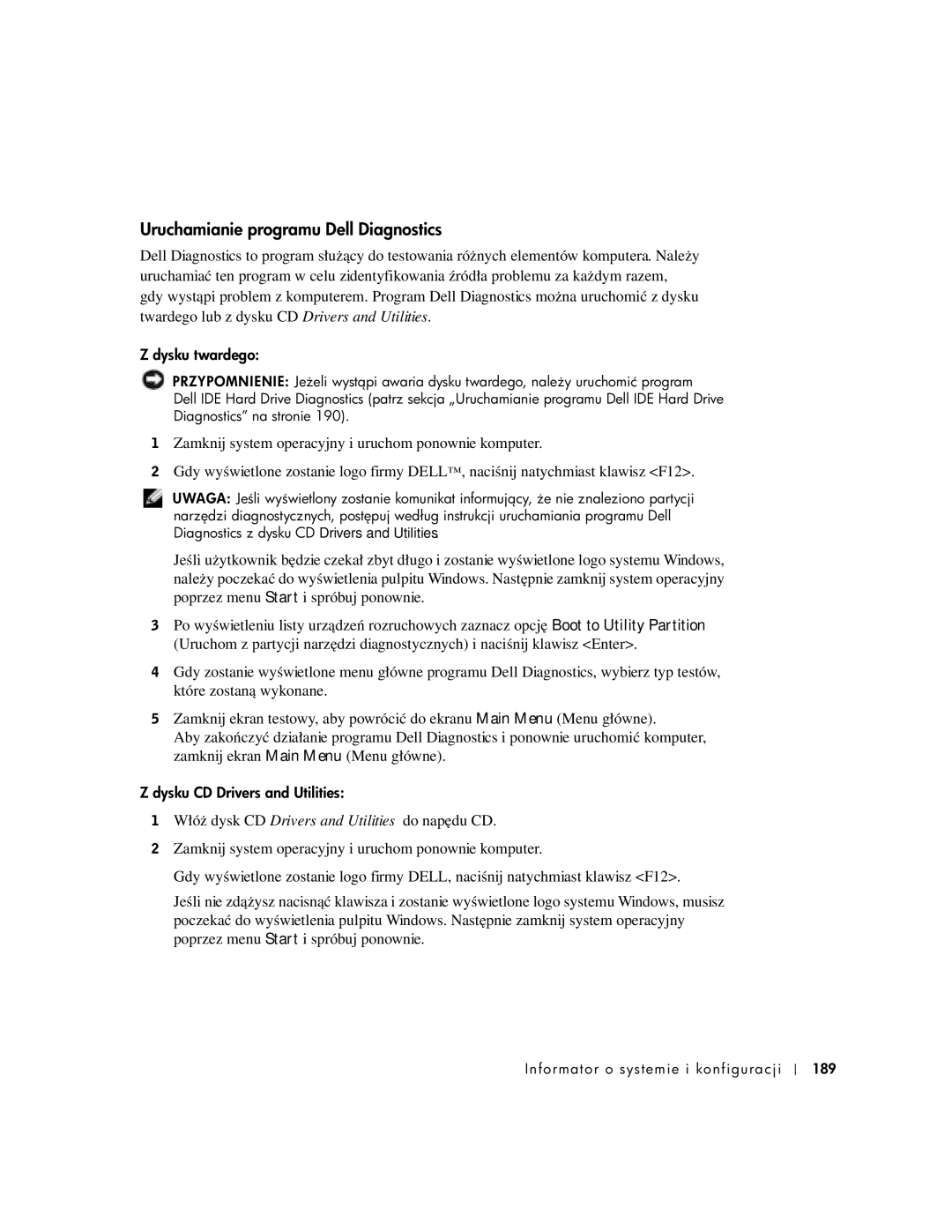 Dell 1U920 manual Uruchamianie programu Dell Diagnostics, Dysku twardego, Dysku CD Drivers and Utilities 