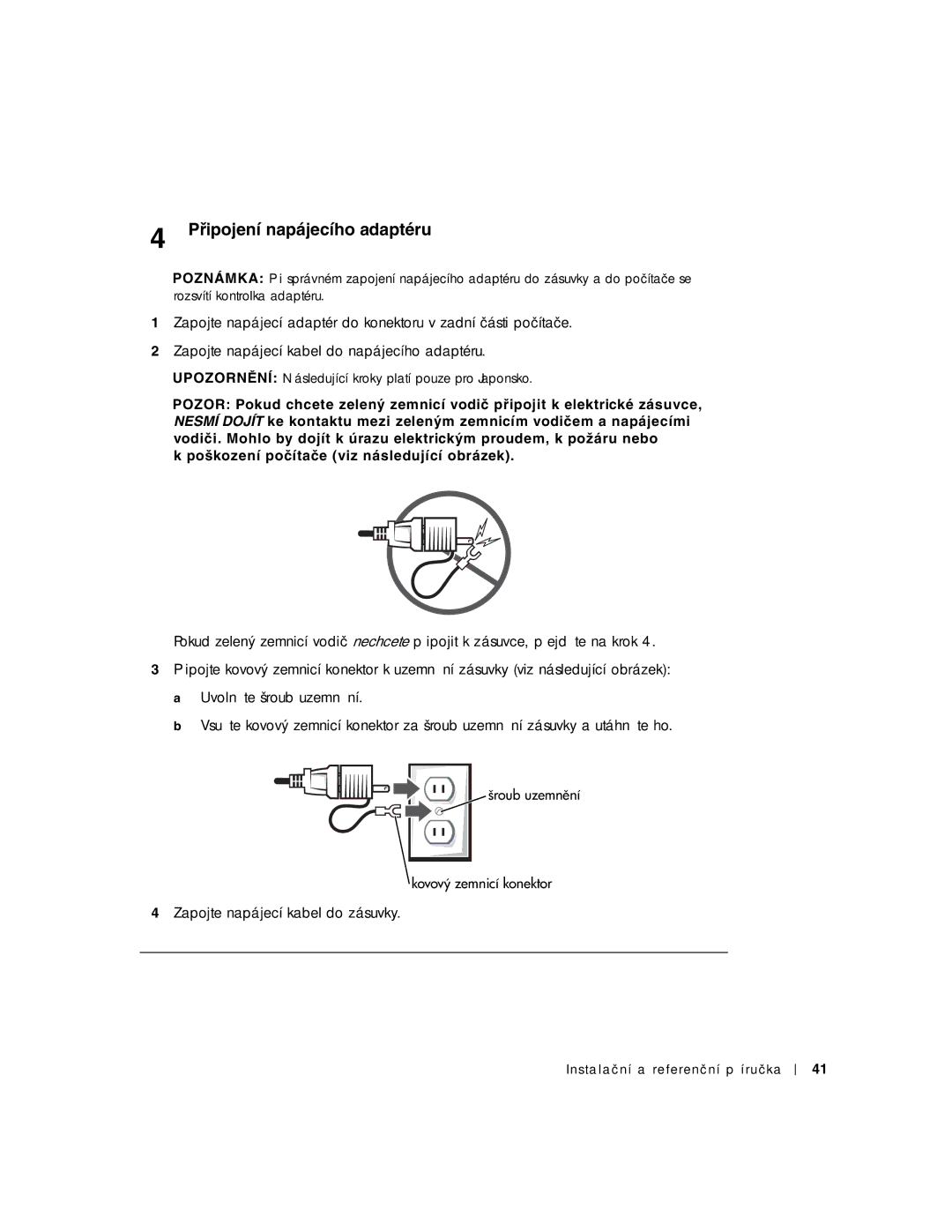 Dell 1U920 manual Připojení napájecího adaptéru, Zapojte napájecí kabel do zásuvky 