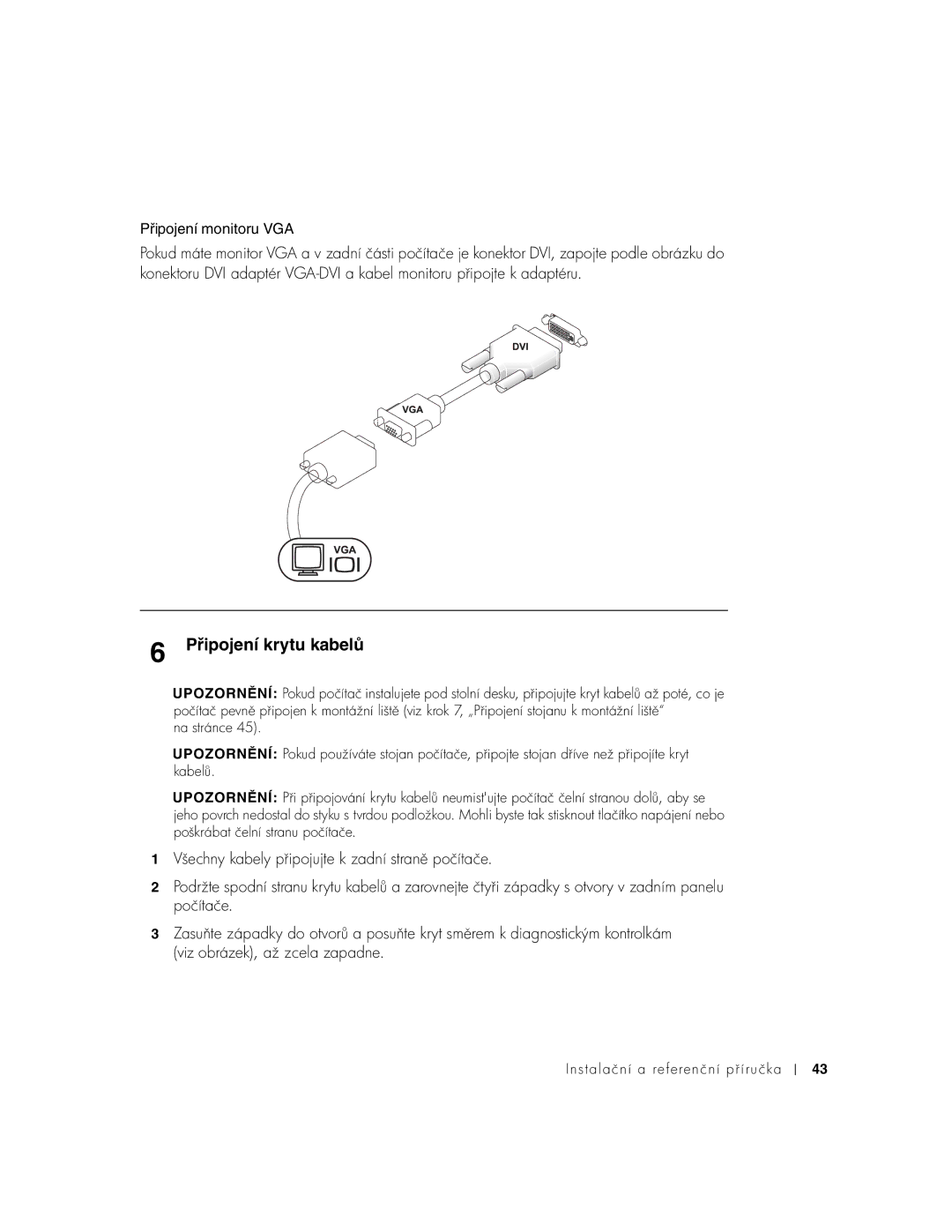 Dell 1U920 manual Připojení krytu kabelů 