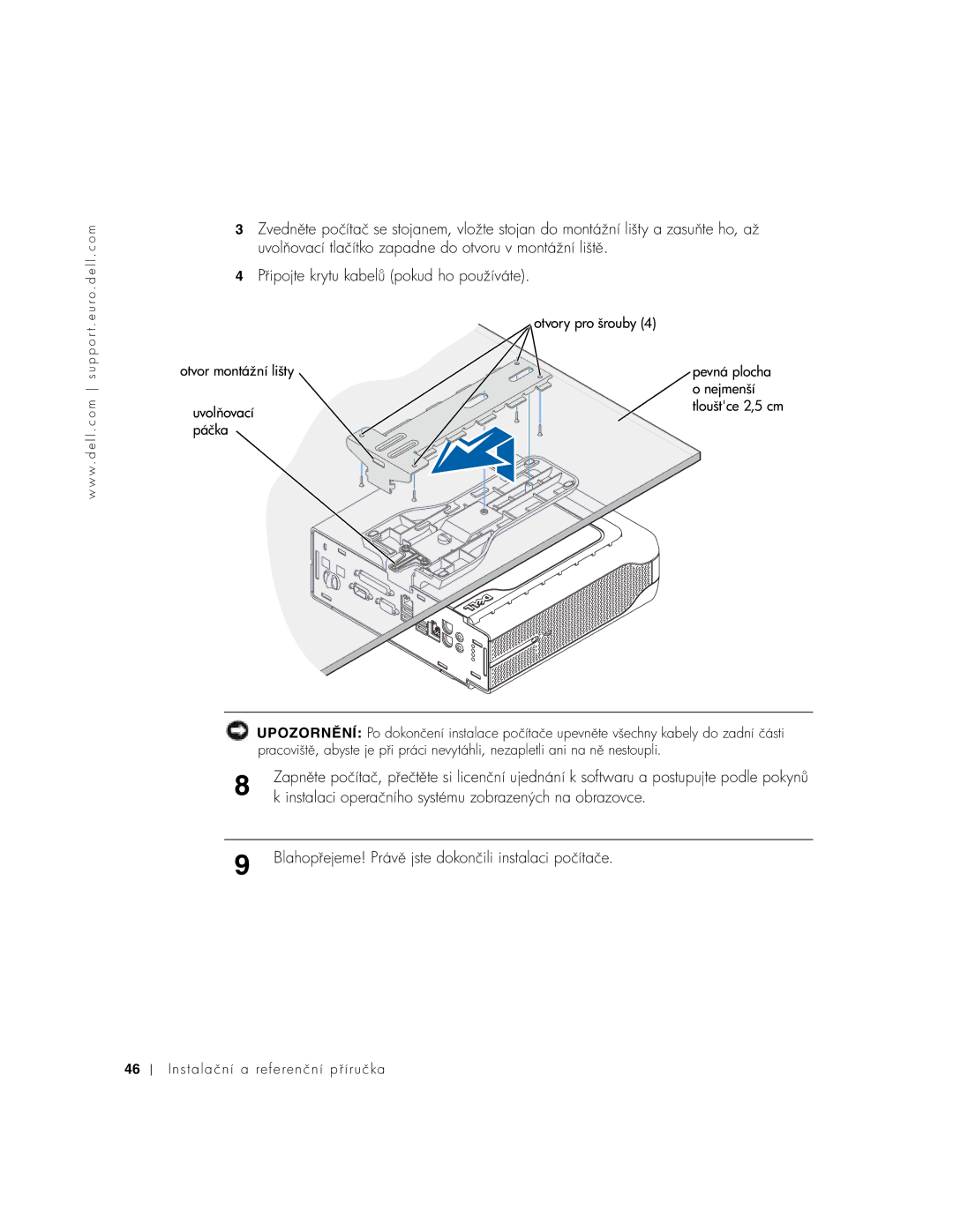 Dell 1U920 manual Pjte krytu kabelud ho používáte 