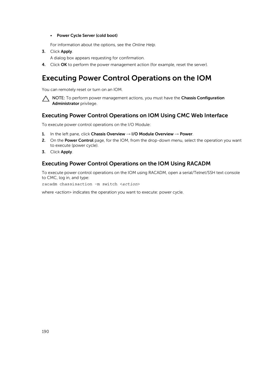 Dell 2 manual Executing Power Control Operations on the IOM Using Racadm, Racadm chassisaction -m switch action 