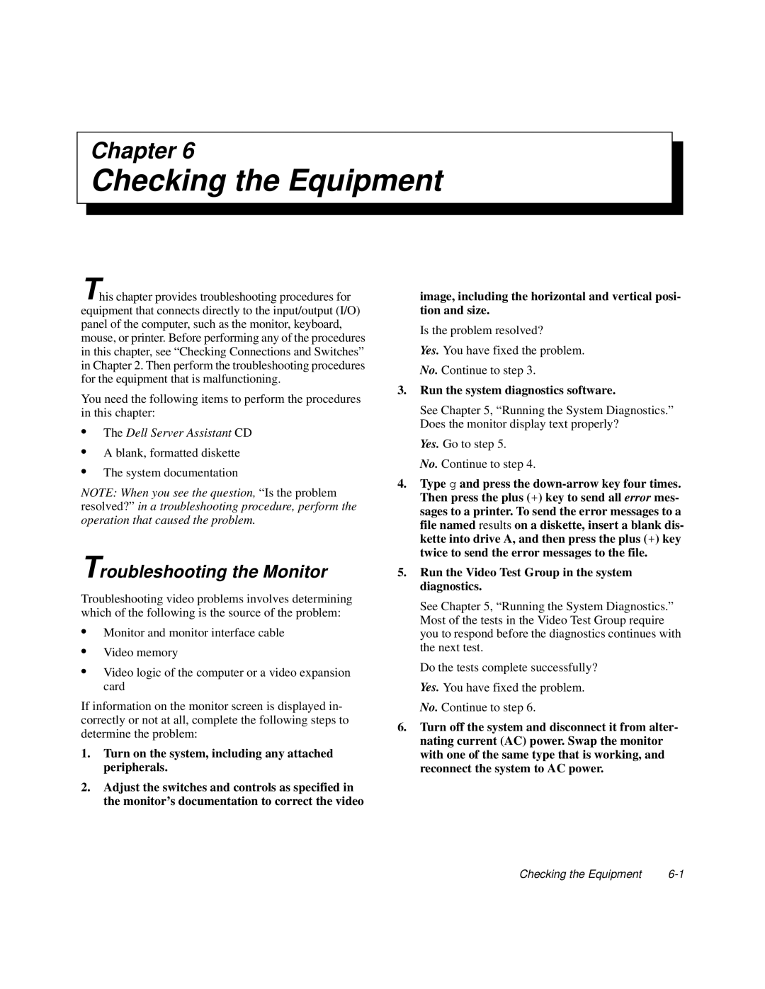 Dell 6100, 200 manual Checking the Equipment, Troubleshooting the Monitor, Run the system diagnostics software 
