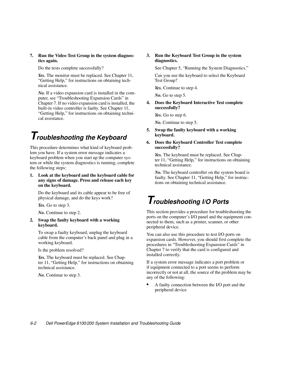 Dell 200, 6100 manual Troubleshooting the Keyboard, Troubleshooting I/O Ports 