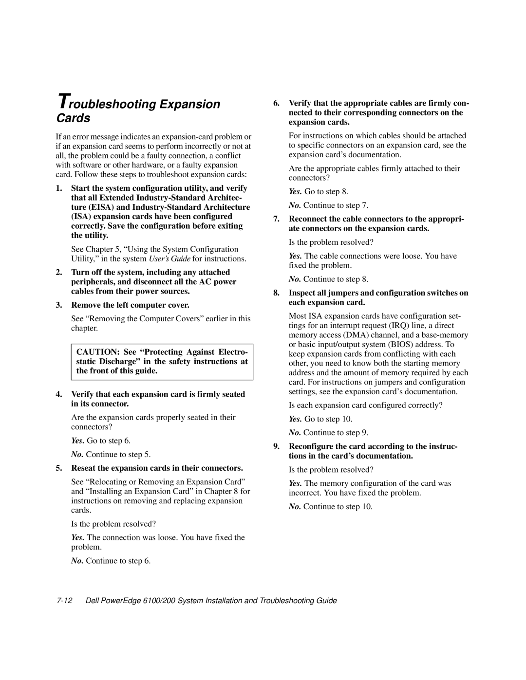 Dell 200, 6100 manual Troubleshooting Expansion Cards, Reseat the expansion cards in their connectors 