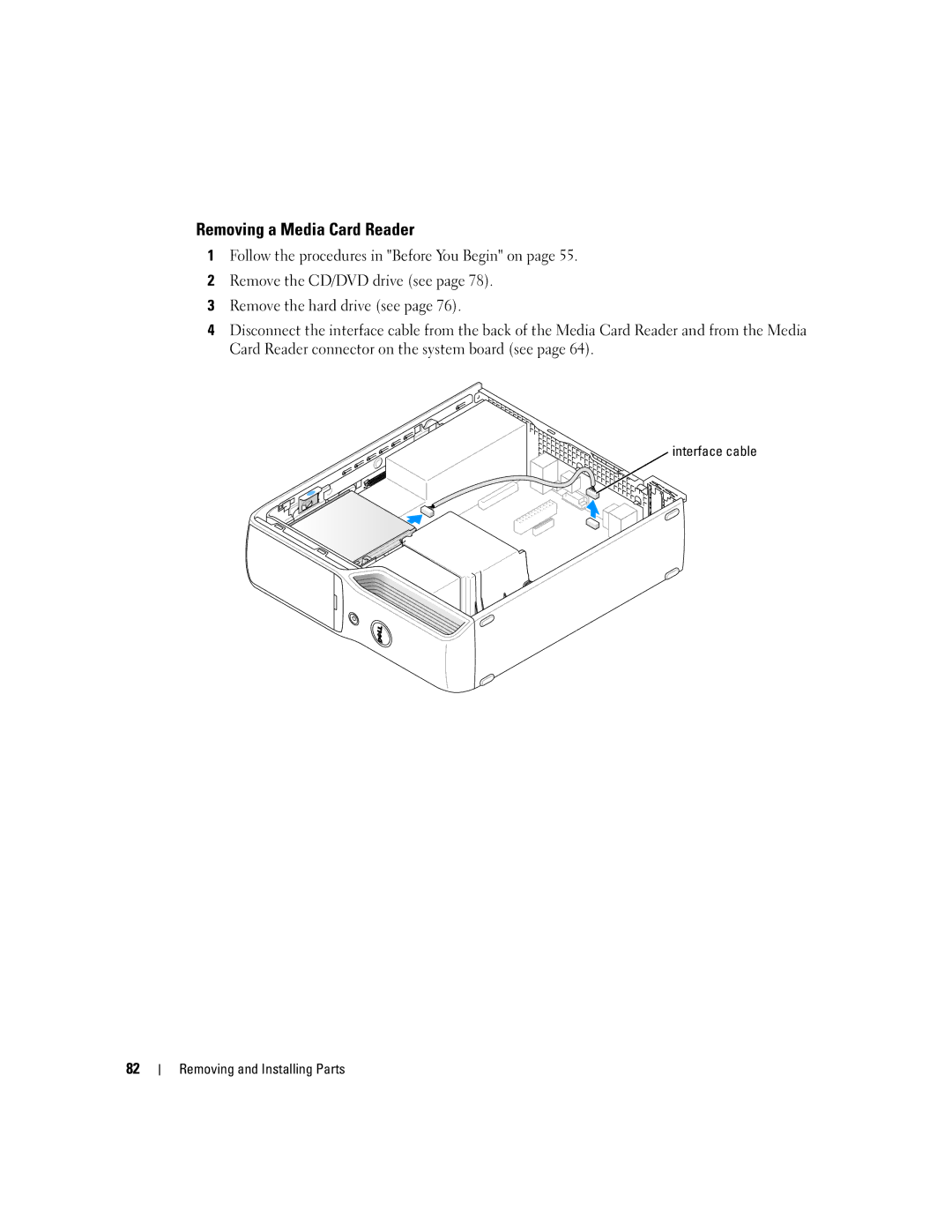 Dell 200 owner manual Removing a Media Card Reader, Interface cable Removing and Installing Parts 