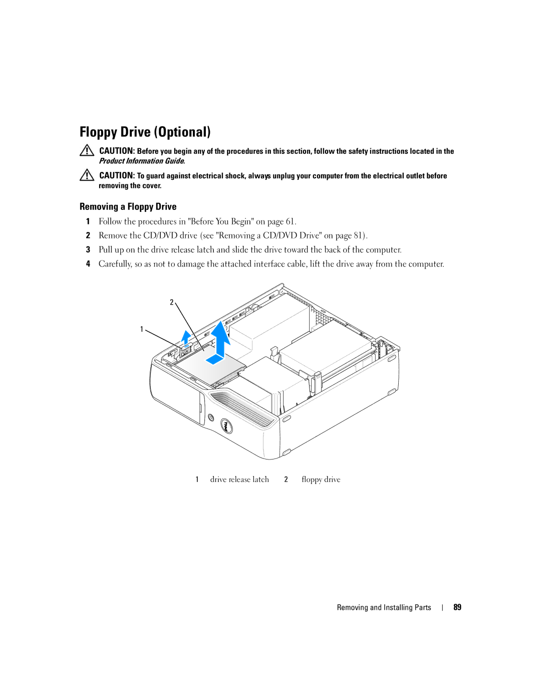 Dell 210 owner manual Floppy Drive Optional, Removing a Floppy Drive 