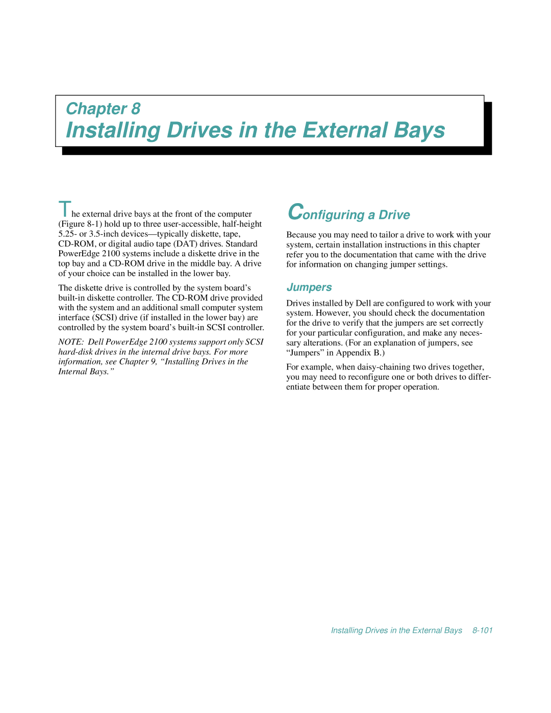 Dell 2100/200, 2100/180 manual Installing Drives in the External Bays, Configuring a Drive, Jumpers 