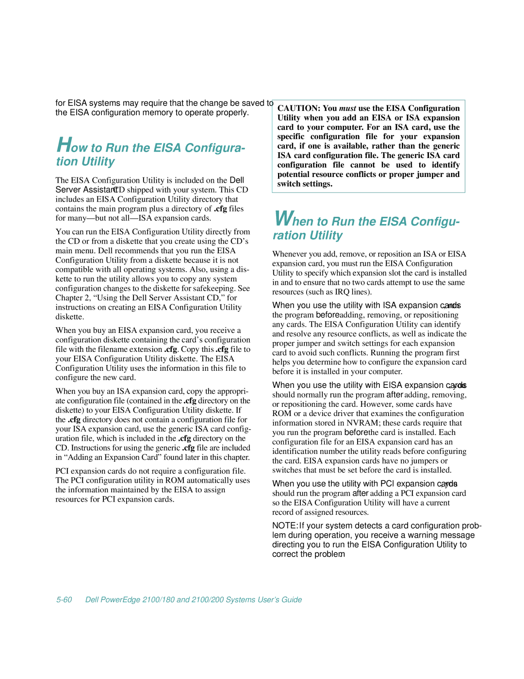 Dell 2100/180, 2100/200 manual How to Run the Eisa Configura- tion Utility, When to Run the Eisa Configu- ration Utility 