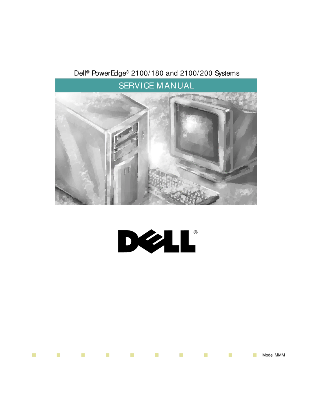 Dell service manual Dell PowerEdge 2100/180 and 2100/200 Systems 