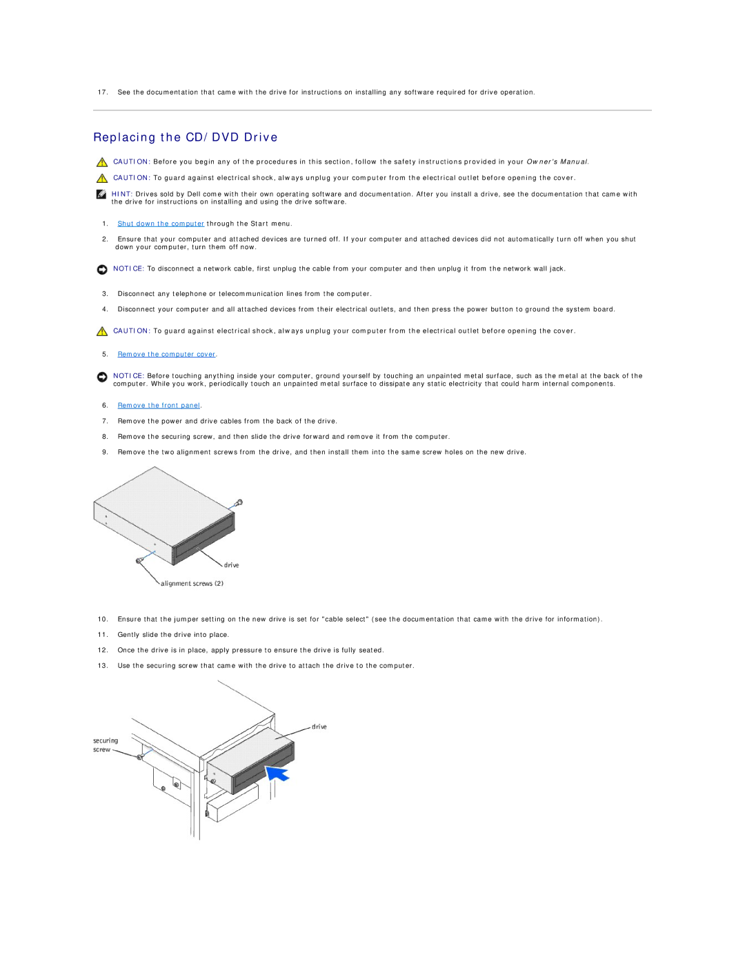 Dell 2300 technical specifications Replacing the CD/DVD Drive, Remove the computer cover Remove the front panel 