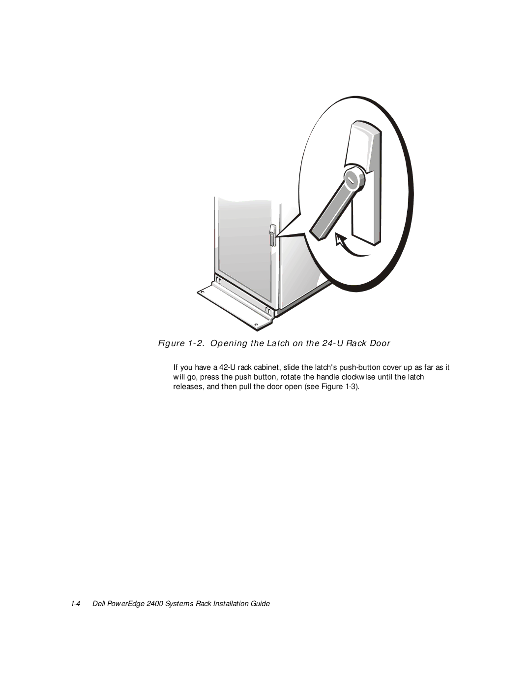 Dell 2400 manual Opening the Latch on the 24-U Rack Door 