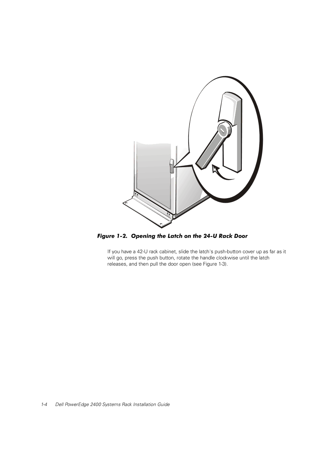 Dell 2400 manual Opening the Latch on the 24-U Rack Door 